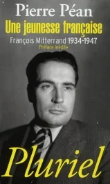 Une jeunesse française. François Mitterrand 1934-1947