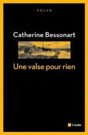 Une valse pour rien