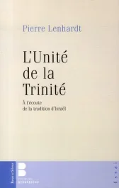 UNITE DE LA TRINITE (L&rsquo;)