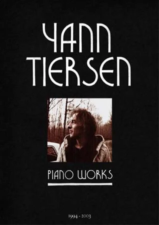 Universal Music Publishing Tiersen Yann – Piano Works 1994-2003