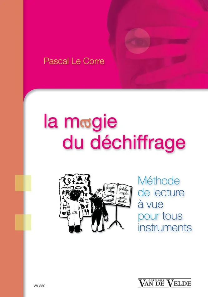 Van De Velde Le Corre Pascal – La Magie Du Dechiffrage