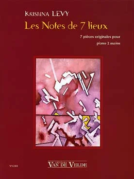 Van De Velde Levy – Notes De 7 Lieux (les) – Piano