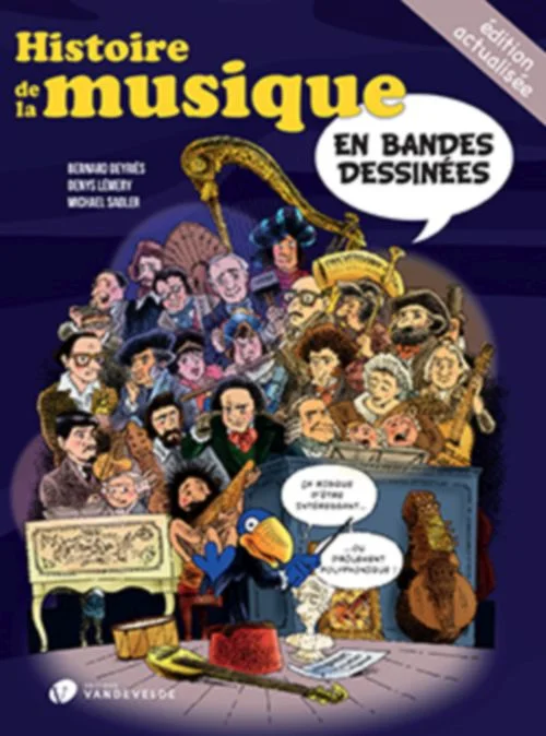 Van De Velde Sadler M. / Lemery D. / Deyries B. – Histoire De La Musique En Bandes Dessinees