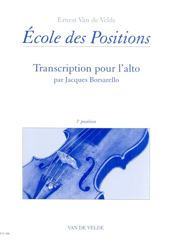 Van De Velde Van De Velde E./ Borsarello J. – Ecole Des Positions 3eme – Alto