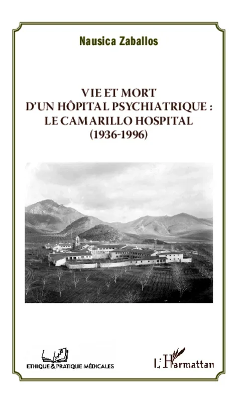 Vie et mort d’un hôpital psychiatrique : Le Camarillo Hospital (1936-1996)