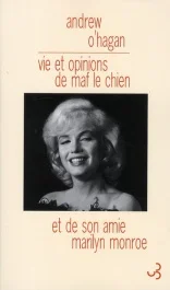 Vie et opinions de Maf le chien et de son amie Marilyn Monroe