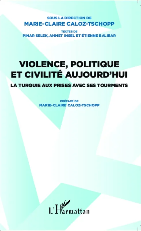 Violence, politique et civilité aujourd’hui