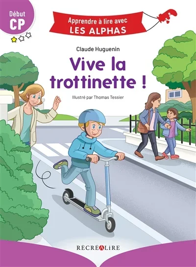 VIVE LA TROTTINETTE ! : DEBUT CP