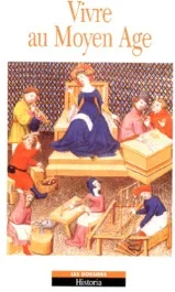Vivre au Moyen âge