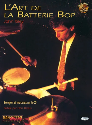Volonte&Co Riley J. – Art De La Batterie Bop + CD