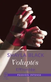 Voluptés Tome 2 : Effrontée