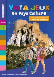 Voya&rsquo;jeux en Pays Cathare