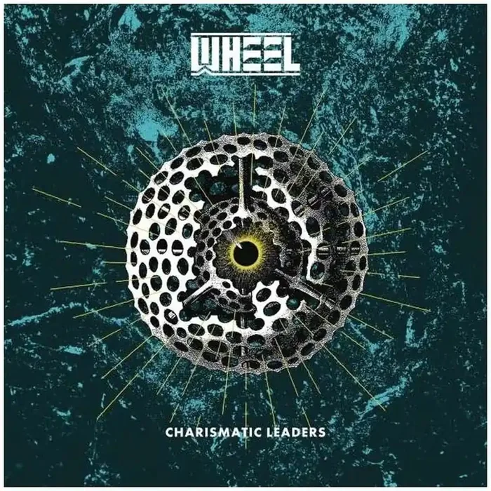 Wheel – Charismatic Leaders (180g) (LP)