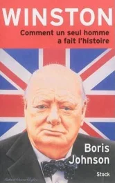 Winston. Comment un seul homme a fait l&rsquo;histoire