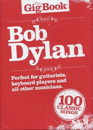 Wise Publications Dylan Bob – Gig Book – Paroles et Accords