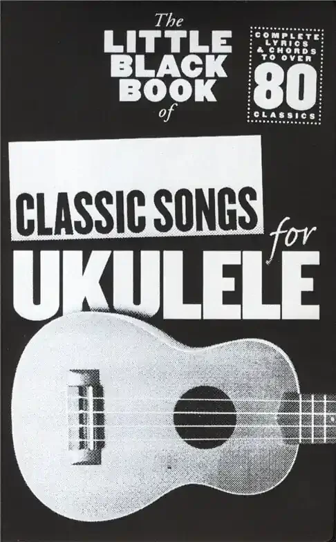 Wise Publications The Little Black Book of Classic Songs for Ukulele Notes