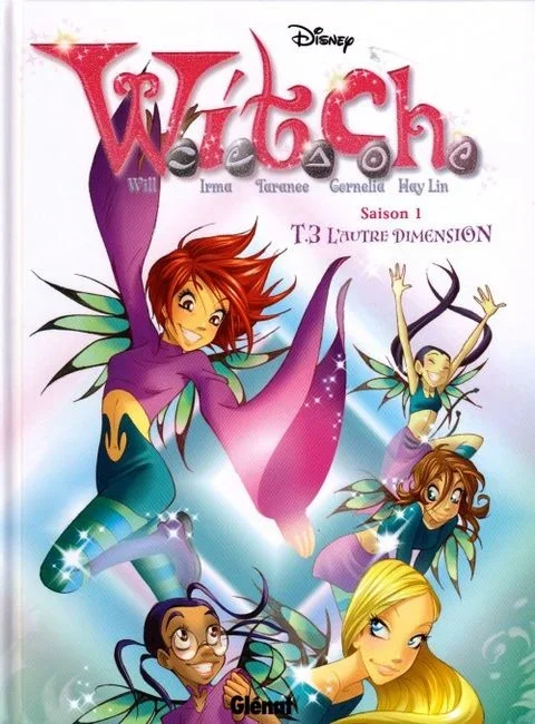 Witch – Saison 1 tome 3 – L&rsquo;Autre Dimension