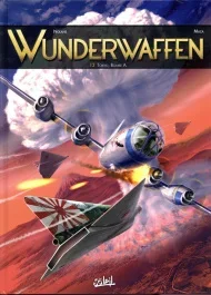 Wunderwaffen Tome 13 : Tokyo, Bombe A