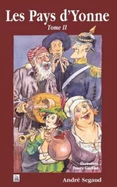 YONNE (LES PAYS D&rsquo;) – TOME II