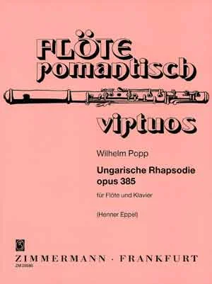 Zimmermann Popp Wilhelm – Ungarische Rhapsodie Op. 385 – Flute et Piano