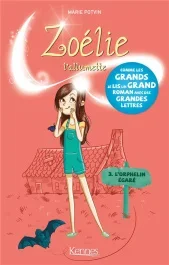 Zoélie l&rsquo;allumette Tome 3 : L&rsquo;orphelin égaré