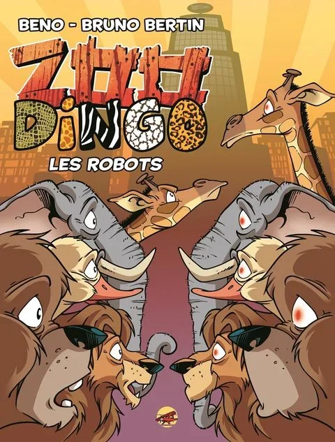 Zoo Dingo tome 8 – Les Robots