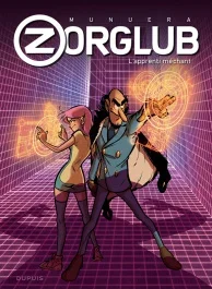 Zorglub Tome 2 : L&rsquo;apprenti méchant